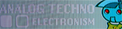 Analog Techno / Electronism