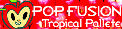 Pop Fusion / Tropical Pallete